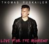 ladda ner album Thomas Puskailer - Live For The Moment