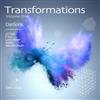 online anhören Dan Sonic, Aad Mouthaan, FAct, LocoVolver, JU7IAN, KellAr - Transformations Volume One