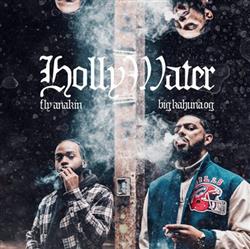 Download Fly Anakin & Big Kahuna OG - Holly Water