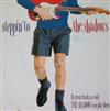 descargar álbum The Shadows - Steppin To The Shadows 16 Great Tracks As Only The Shadows Can Play Them