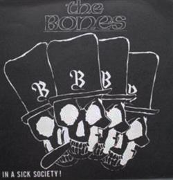 Download The Bones - In A Sick Society