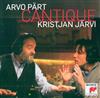 lytte på nettet Arvo Pärt Kristjan Järvi - Cantique