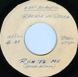 Download Rhonda De Souza - Run To Me I Wanna Get To Know You