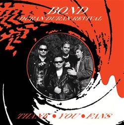 Download Bond - Thank You Fans Duran Duran Revival