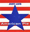 Just Luis - American Pie