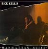 Rick Kellis - Manhattan Suite