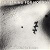 Album herunterladen Monte Cazazza - Something For Nobody