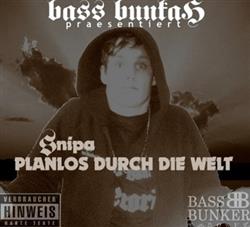Download Snipa - Planlos Durch Die Welt