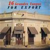 ascolta in linea Various - 16 Grandes Tangos For Export