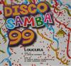 kuunnella verkossa Loucura - Disco Samba 99