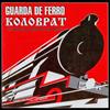 Guarda De Ferro Коловрат - European Freedom Express From The Atlantic To The Urales