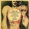 descargar álbum Bertolt Brecht - Über Die Irdische Liebe Und Andere Gewisse Welträtsel
