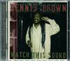 lytte på nettet Dennis Brown - Watch This Sound