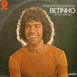 Download Betinho - Os Maiores Sucessos De Betinho Em Tele Novela