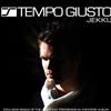 online anhören Tempo Giusto - Jekku