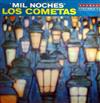 Los Cometas - Mil Noches