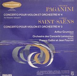 Download Niccolo Paganini Camille SaintSaëns Arthur Grumiaux, Orchestre Des Concerts Lamoureux, Franco Gallini Et Jean Fournet - Concerto Pour Violon Et Orchestre N 4 Le Concerto Retrouvé Concerto Pour Violon Et Orchestre N 3