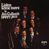 descargar álbum Jim Cullum's Happy Jazz - Listen Some More To Jim Cullums Happy Jazz