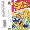 ladda ner album Unknown Artist - Shanghai Silver 5 Der Schatz Der Lorelei