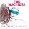 télécharger l'album The Machines - I See The Lies In Your Eyes