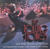 lytte på nettet The Rolling Stones - Dub And Douglas Present