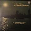 last ned album Vaughan Williams, Sir John Barbirolli Conducting The Hallé Orchestra - A London Symphony