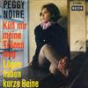 lyssna på nätet Peggy Noire - Küß Mir Meine Tränen Weg Lügen Haben Kurze Beine