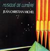télécharger l'album JeanChristian Michel - Musique De Lumière