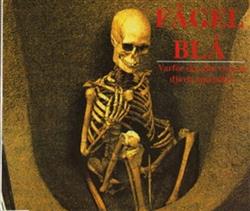 Download Fågel Blå - Varför Ska Alla Vara Så Djävla Speciella