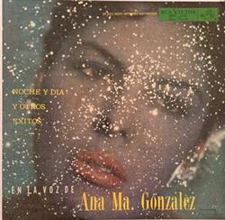 Download Ana Ma González - Noche Y Dia Y Otros Exitos