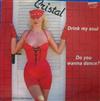 lyssna på nätet Cristal - Drink My Soul