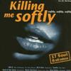 lytte på nettet Various - Killing Me Softly Softly Softly Softly Softly