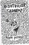 lytte på nettet Bizzy Killer Gedbenz - Apple Polisher