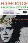 écouter en ligne Roger Taylor - Frontera Extraña Strange Frontier