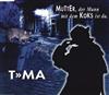 TMA - Mutter Der Mann Mit Dem Koks Ist Da