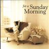 kuunnella verkossa Various - For A Sunday Morning