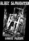 lyssna på nätet Black Slaughter - Sadistic Murder