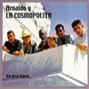 Arnaldo Y La Cosmopolita - Ya Era Hora