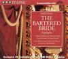 écouter en ligne Bedřich Smetana, Zdeněk Košler, The Czech Philharmonic Orchestra, Gabriela Beňačková, Miroslav Kopp, Peter Dvorský, Richard Novák - The Bartered Bride Highlights
