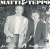 télécharger l'album Matti Ja Teppo - Jää Mun Luo Onnellinen Päivä