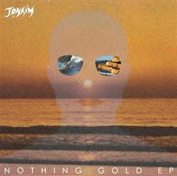 Download Joakim - Nothing Gold Remixes