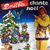 last ned album Dorothée - Dorothée Chante Noël