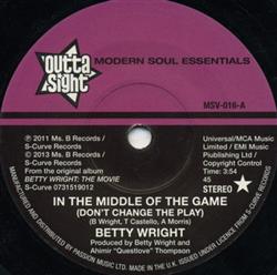 Download Betty Wright - In The Middle Of The Game Dont Change The Play Whisper In The Wind