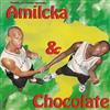 last ned album Amilcka & Chocolate - Amilcka Chocolate