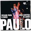 baixar álbum Paulo De Carvalho - Recado Para O Chico Uma Cantiga De Amor