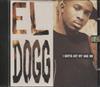 last ned album El Dogg - I Gotta Get My Sag OnMake You Happy