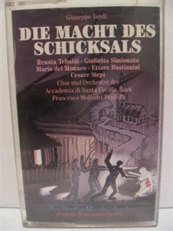 Download Giuseppe Verdi Renata Tebaldi, Giulietta Simionato, Cesare Siepi, Mario del Monaco, Ettore Bastianini, Fernando Corena, Francesco MolinariPradelli - Die Macht Des Schicksals Grosser Opern Querschnitt