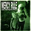 ascolta in linea Mercy Rule - God Protects Fools