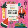 lataa albumi Matty Matlock And The Paducah Patrol - They Made It Twice As Nice As Paradise And They Called It Dixieland