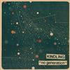 lataa albumi Kindling - No Generation